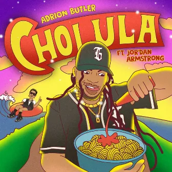 Cholula by Adrion Butler