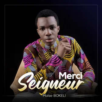 Merci seigneur by Moise Bokeli