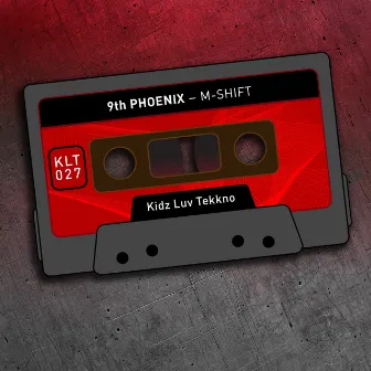 M-Shift by 9th Phoenix