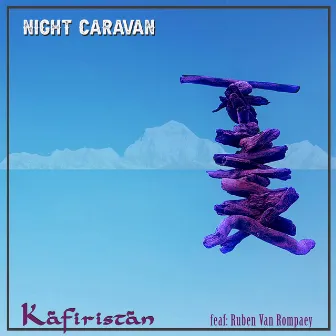 Night Caravan by Kafiristan