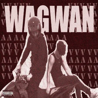 WAGWAN by Heyvlone