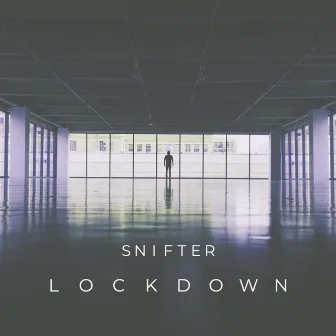 Lockdown by Snifter