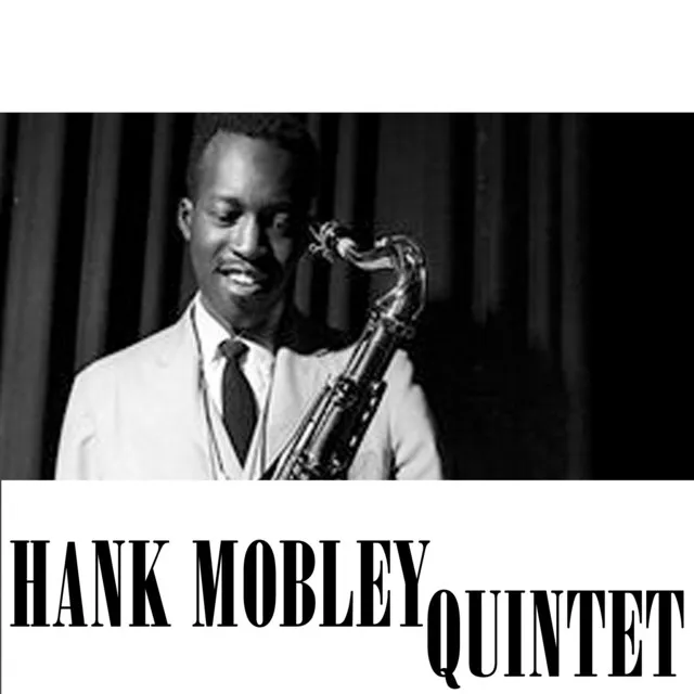 Hank Mobley Quintet