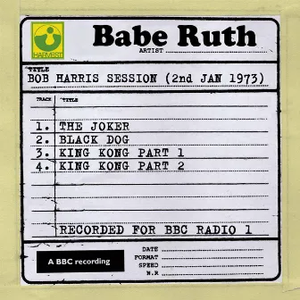 Bob Harris Session (2nd January 1973) by Babe Ruth