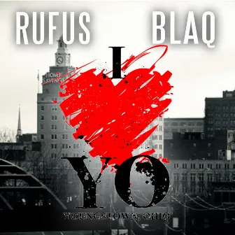 I Love the Yo by Rufus Blaq