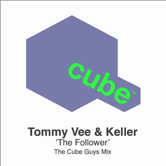 The Follower (The Cube Guys Mix) by Keller