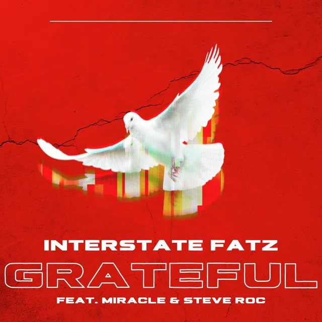 Grateful (feat. Miracle & Steve Roc)