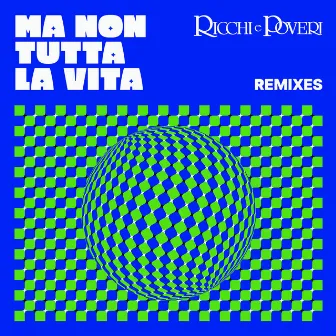 Ma non tutta la vita (Remixes) by Ricchi E Poveri