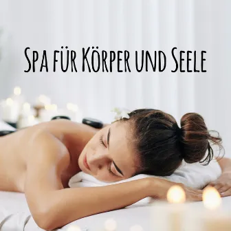 Spa für Körper und Seele - Umgebungsgeräusche der Natur die Spa und Wellness Salons Gewidmet Sind, Schön Entspannend, Massagen, Positive Schwingung by Regenerieren Musik Akademi