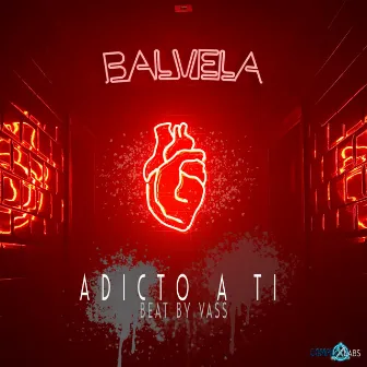 Adicto a Ti by Balvela