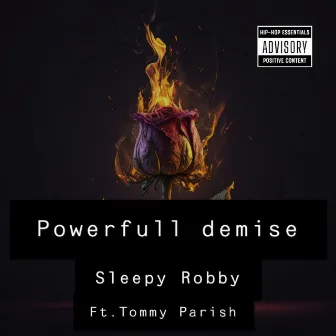 Powerfull Demise by Sleepy Robby