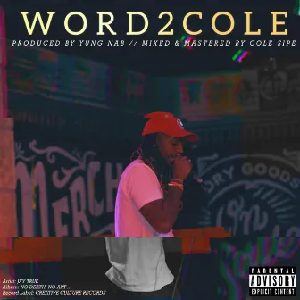 WORD2COLE by Jxy True