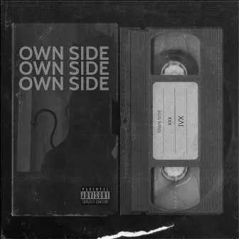 OWN SIDE by IVX