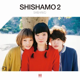 SHISHAMO 2 by SHISHAMO