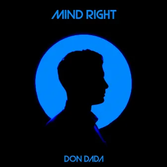 Mind Right by DonDada