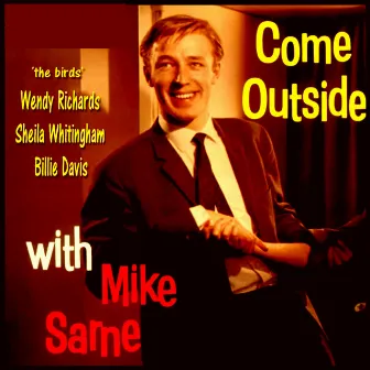 Come Outside with Mike Sarne by Mike Sarne