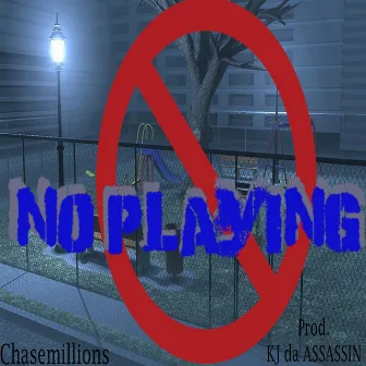 Not Playing by Chase Millions