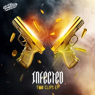 Two Clips EP by Infected