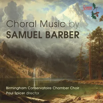 Barber: Choral Music by Birmingham Conservatoire Chamber Choir