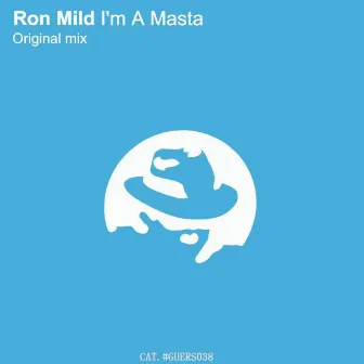 I'm a Masta by Ron Mild