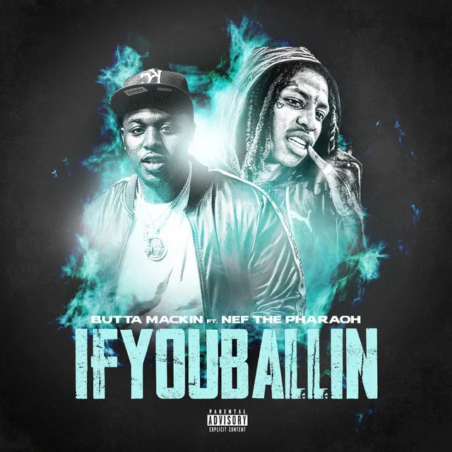 If You Ballin (feat. Nef The Pharaoh)