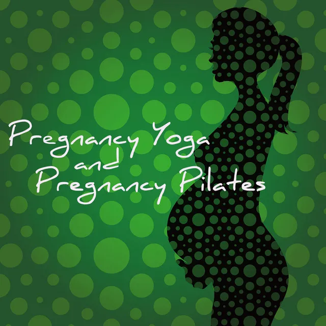 Pregnancy Yoga & Pregnancy Pilates – Relaxing Prenatal Yoga Music, Soothing Sounds for Pilates and Yoga Classes, Yoga for Pregnant Women and Yoga for Beginners