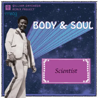 Body and Soul (Scientist Remix) by Scientist