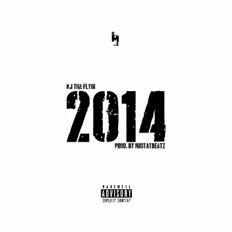 2014 by Kj Tha Flygi