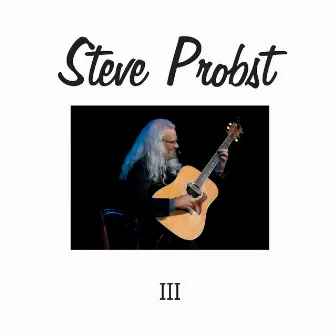 III by Steve Probst