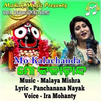 Mo Kalachanda by IRA MOHANTY