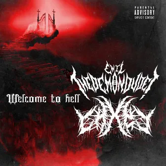 Welcome To Hell by Ewil TheDemonDude!