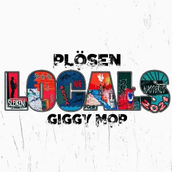 Locals 2021 by GIGGY MOP