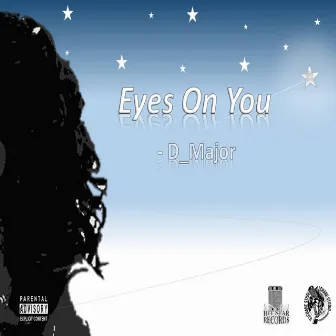 Eyes on You by D Major