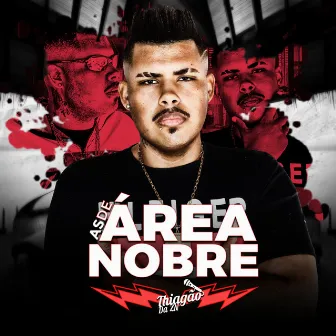 As de Área Nobre by MC Thiagão da ZN