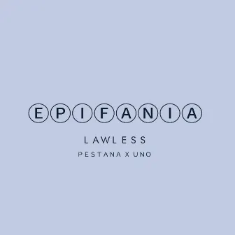 Epifania by LAWLESS (LL)