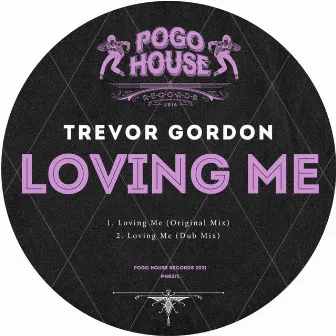 Loving Me by Trevor Gordon