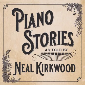 Piano Stories by Neal Kirkwood