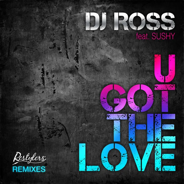 U Got The Love - Cool Angel Remix