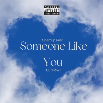 Someone Like You by RunEmUp Reef