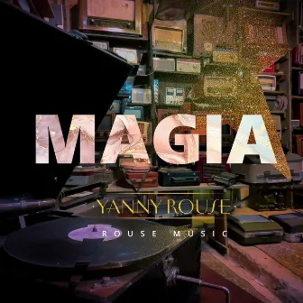 Magia by Yanny Rouse