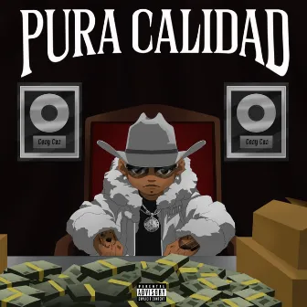 Pura Calidad by Cozy Cuz