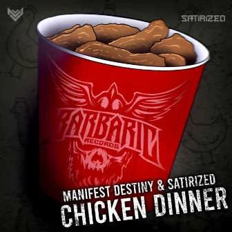 Chicken Dinner by Manifest Destiny