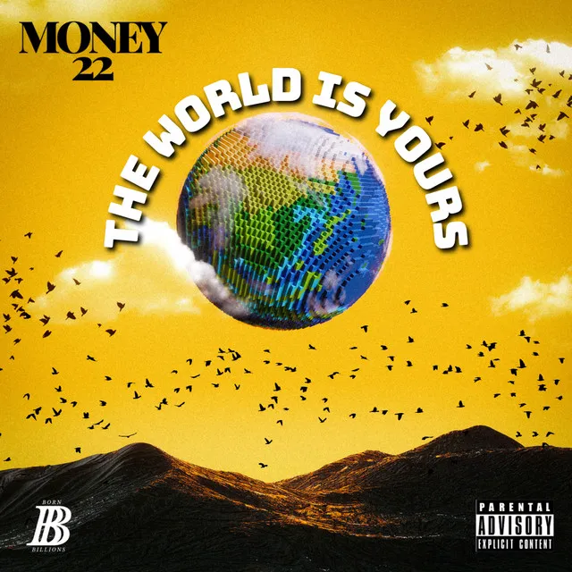 The World Is Yours