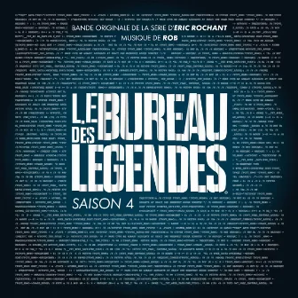 Le bureau des légendes - Saison 4 (Bande originale de la série) by Rob