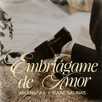 Embriágame de Amor by Valen y Faa