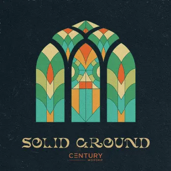 Solid Ground by Century Worship