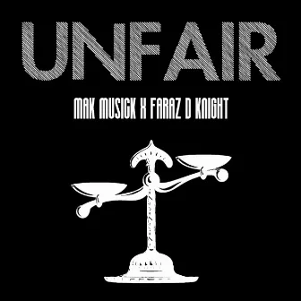 UnFair by Faraz D'Knight