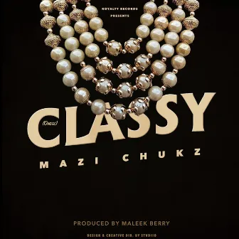 Classy by Mazi Chukz