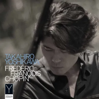 Chopin: Piano Works by Takahiro Yoshikawa