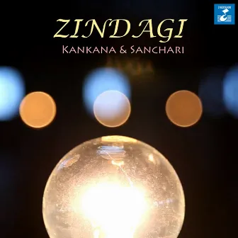 Zindagi by Sanchari